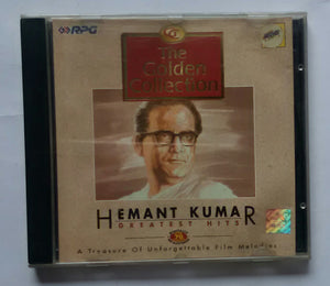 The Golden Collection - Hemant Kumar " Greatest Hits "