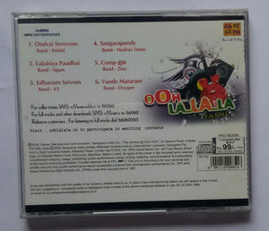 Ooh... La...La...La " Tamil " Recorded At A. M. Studios ( Featuring Tracks, By Winners Of The Band Hunt Judged By A. R. Rahman )