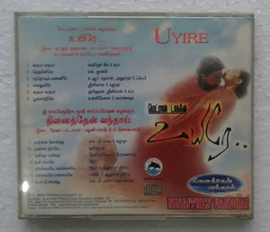 Uyire / Ninaithen Vandhai