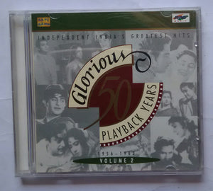 50 Glorious Playback Years " 1956 - 1963 " Vol 2 ( Independent India's Greatest Hits )