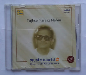 Tujhse Naraaz Nahin " Music World - Heritage Collection "