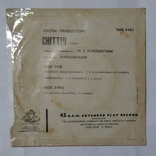 Chitthi ( EP , 45 RPM ) Side 1: 1,Thanneer Suduvadhenna, 2, Santhoppoma, Side 2: 1, Kalamithu Kalamithu. ( Music : M. S. Viswanathan )