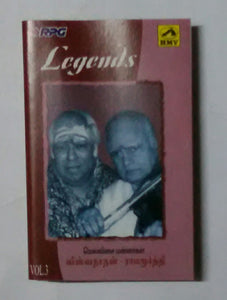 Legends - Mellisai Mannargal Viswanathan & Ramamoorthy " Vol : 3 )