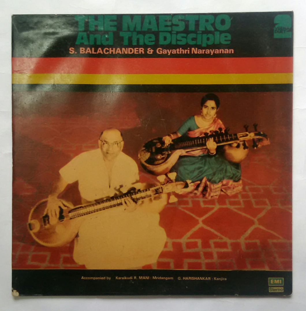 The Maestro And The Disciple - S. Balachander & Gayathri Narayanan 