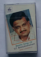 Beatific Songs Of S. P. Balasubramaniam " Music : Ilaiyaraaja "