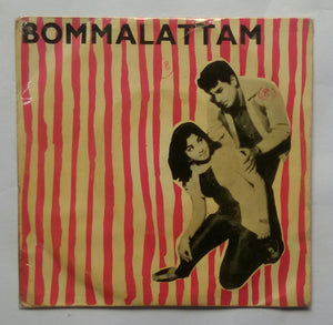 Bommalattam " Music : V. Kumar " ( EP , 45 RPM )