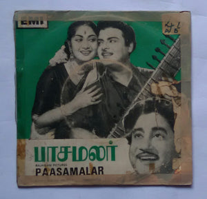 Paasamalar " EP , 45 RPM " Music : Viswanathan & Ramamoorthy