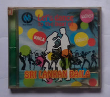 Let's Dance To The Beat Of Baila " Sri Lankan Baila "