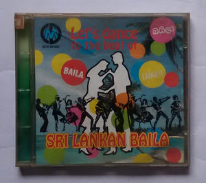 Let's Dance To The Beat Of Baila " Sri Lankan Baila "