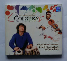 Golden Krithis Colours " Ustad Zakir Hussain , Pandit Kunnakkudi Vaidyanathan "