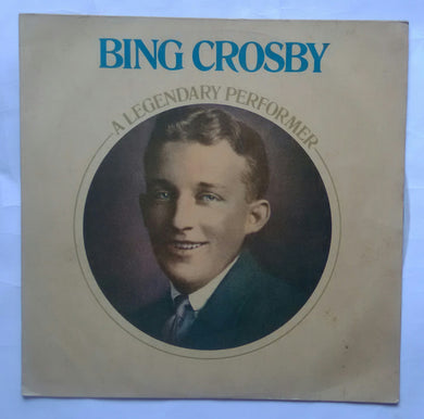 Bing Crosby - A Legendary Performer