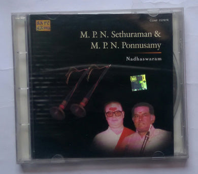M. P. N. Sethuramman & M. P. N. Ponnuswamy - Nadhaswaram
