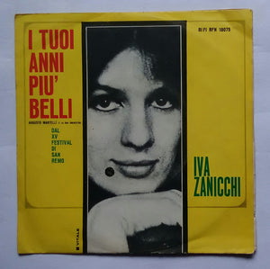 Iva Zanicchi - I Tuoi Anni Piu' Belli , Un Altro Giorno Verra . " EP , 45 RPM " .