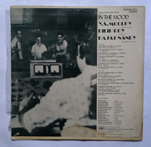 In The Mood - Y. S. Moolky ' Accordion ' , Dilip Roy ' Violin ' , Rajat Nandy ' Electric Guitar . " Tunes From Hindi Films "