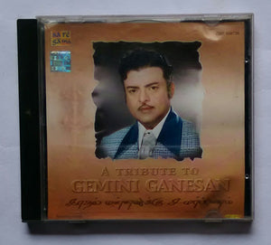 A Tribute To Gemini Ganesan " Tamil Film Songs " Vol : 2