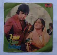 Amar Akbar Anthony " Music : Laxmikant Pyarelal " Side 1: Amar Akbar Anthony, Side 2: Taiyabali Pyar Ka Dushman. ( EP , 45 RPM )