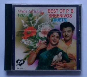 Inba Neram Vol : 8 - Best Of P. B. Sreenivos ( Duets )