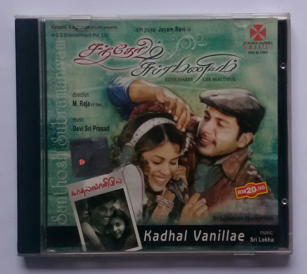 Santhosh Subramaniyam / Kadhal Vanillae