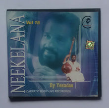 Neekelana ( Carnatic Music - Live Recording ) By Yesudas - Vol : 15