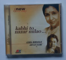 Kabhi To Nazar Milao " Asha Bhosle & Adnan Sami "