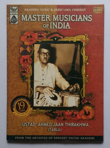 Master Musicians Of India " Ustad Ahmed Jaan Thirakhwa " Tabla